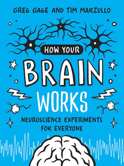 Title details for How Your Brain Works by Greg Gage - Available